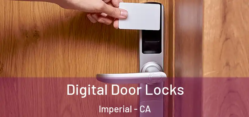  Digital Door Locks Imperial - CA