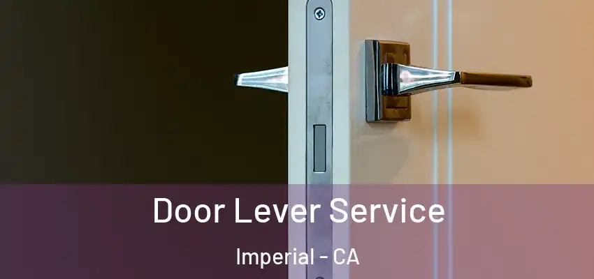  Door Lever Service Imperial - CA