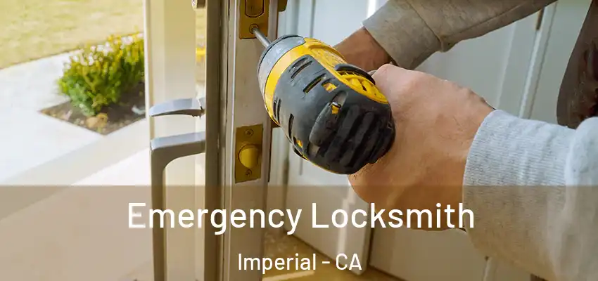  Emergency Locksmith Imperial - CA