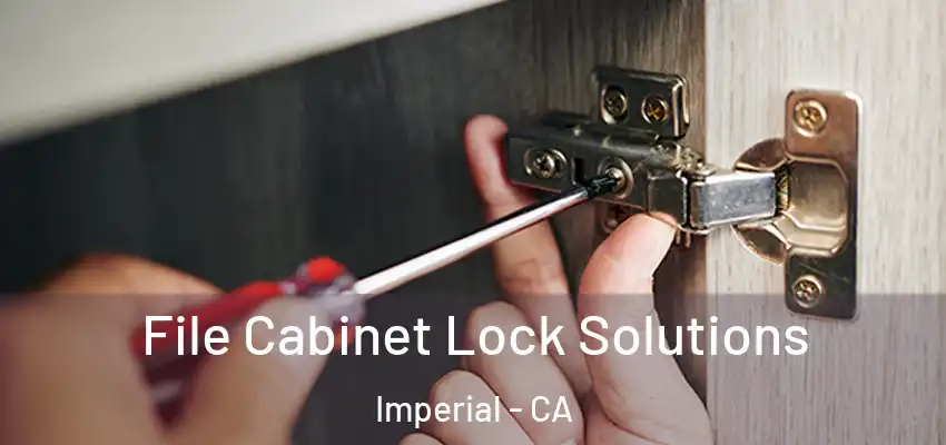 File Cabinet Lock Solutions Imperial - CA