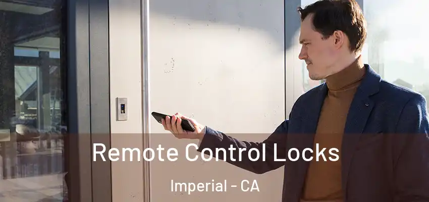  Remote Control Locks Imperial - CA