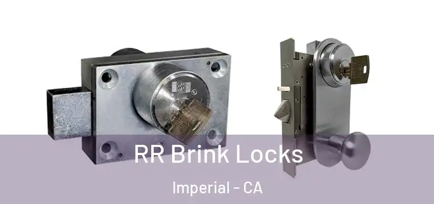  RR Brink Locks Imperial - CA